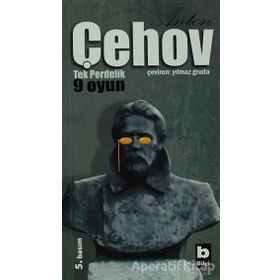 Anton Çehov Tek Perdelik 9 Oyun - Anton Pavloviç Çehov