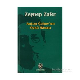 ANTON ÇEHOV'UN ÖYKÜ SANATI - ZEYNEP ZAFER