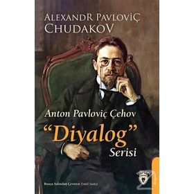 Anton Pavloviç Çehov - Diyalog Serisi