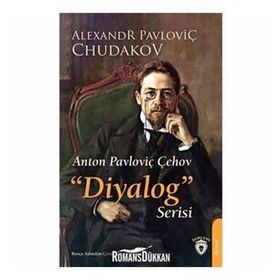 Anton Pavloviç Çehov - Diyalog Serisi