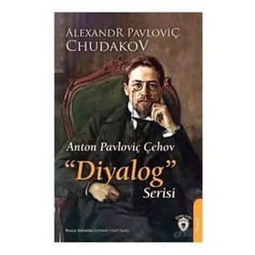 Anton Pavloviç Çehov - Diyalog Serisi