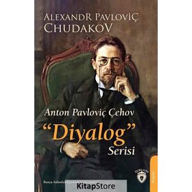 Anton Pavloviç Çehov - Diyalog Serisi