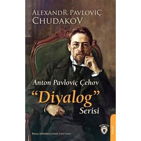 Anton Pavloviç Çehov - Diyalog Serisi