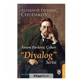 Anton Pavloviç Çehov - Diyalog Serisi