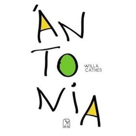 Antonia - Willa Cather