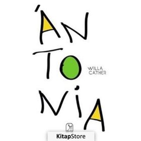Antonia - Willa Cather