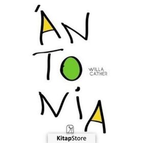 Antonia - Willa Cather