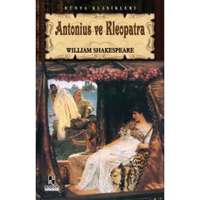Antonius ve Kleopatra - Hasan Ali Yücel Klasikleri - William Shakespeare