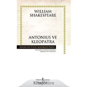 ANTONIUS VE KLEOPATRA - WILLIAM SHAKESPEARE