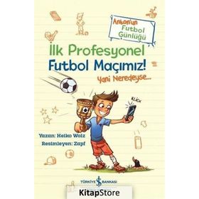 Anton'un Futbol Günlüğü - İlk Profesyonel Futbol Maçımız - Heiko Wolz