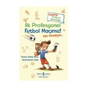 Anton'un Futbol Günlüğü - İlk Profesyonel Futbol Maçımız - Heiko Wolz