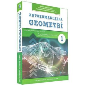 Antrenman Yayınları Antrenmanlarla Geometri - 1. Kitap