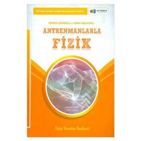Antrenmanlarla Fizik Örnek Çözüm ve Konu Anlatımlı - Antrenman Yayınları