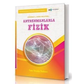 Antrenmanlarla Fizik Örnek Çözüm ve Konu Anlatımlı - Antrenman Yayınları