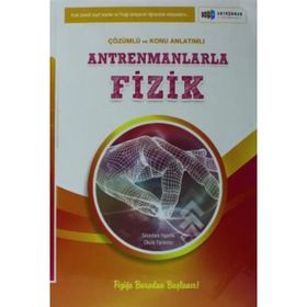 Antrenmanlarla Fizik Örnek Çözüm ve Konu Anlatımlı - Antrenman Yayınları