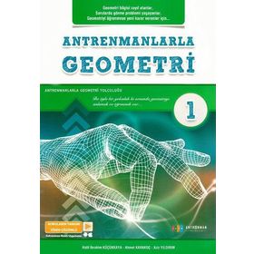 Antrenmanlarla Geometri 1 - Halil İbrahim Küçükkaya Ahmet Karakoç Aziz Yıldırım