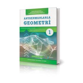 Antrenmanlarla Geometri - 1 Halil İbrahim Küçükkaya Antrenman Yayıncılık