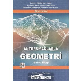 Antrenmanlarla Geometri - 1 Halil İbrahim Küçükkaya Antrenman Yayıncılık