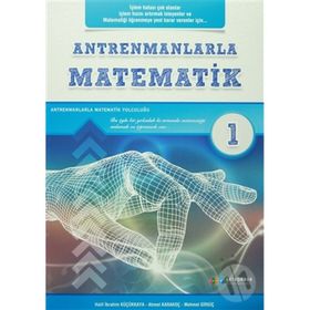Antrenmanlarla Matematik - Birinci Kitap Antrenman Yayınları