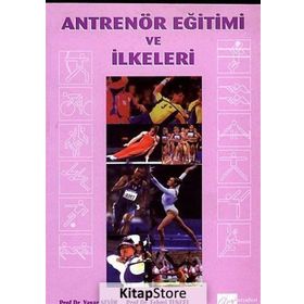 ANTRENÖR EĞITIMI VE İLKELERI - YAŞAR SEVIM
