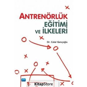Antrenörlük Eğitimi ve İlkeleri - Celal Gençoğlu