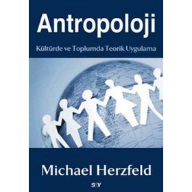 ANTROPOLOJI KÜLTÜRDE VE TOPLUMDA TEORIK UYGULAMA - GENEL