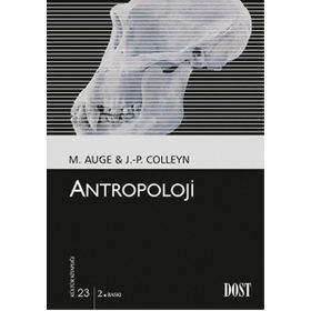 ANTROPOLOJI - MARC AUGE, JEAN-PAUL COLLEYN