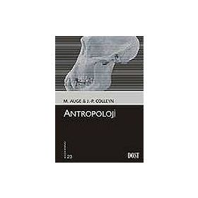 ANTROPOLOJI - MARC AUGE, JEAN-PAUL COLLEYN
