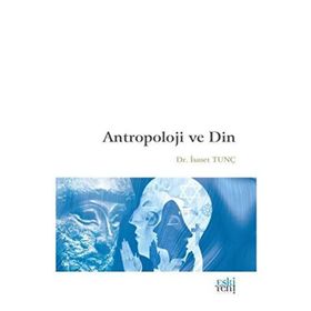 Antropoloji ve Din - Fatih Aman