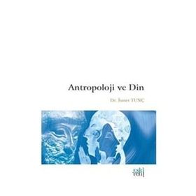 Antropoloji ve Din - Fatih Aman