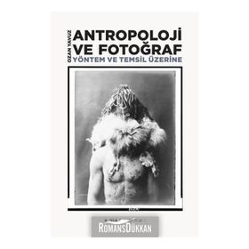 Antropoloji Ve Fotoğraf- Ozan Yavuz