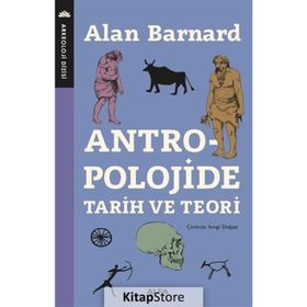 Antropolojide Tarih Ve Teor, - Alan Barnard