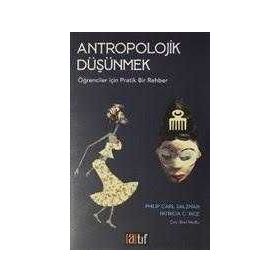 Antropolojik Düşünmek - Philip Carl Salzman