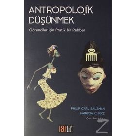 Antropolojik Düşünmek - Philip Carl Salzman