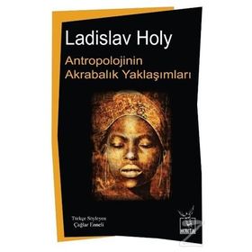 Antropolojinin Akrabalık Yaklaşımları - Ladislav Holy