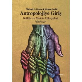Antropolojiye Giriş - Kirsten Smille Michael G. Kenny