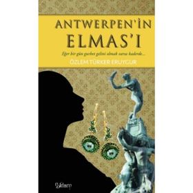 Antwerpen’in Elmas’ı - Özlem Türker Eruygur