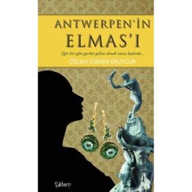 Antwerpen’in Elmas’ı - Özlem Türker Eruygur