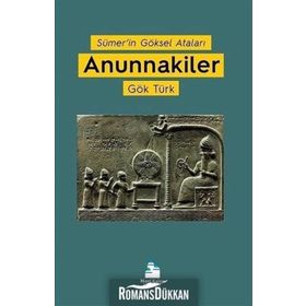 Anunnakiler - Gök Türk