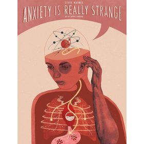 Anxiety İs Really Strange - Steve Haines