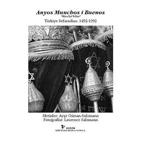 ANYOS MUNCHOS I BUENOS (TÜRKİYE SAFARADLARI)FOTOĞRAF KİTABI - LAURENCE SALZMANN