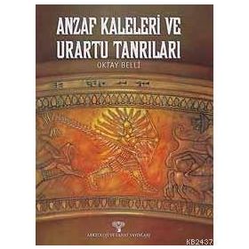 ANZAF KALESI VE URARTU TANRILARI (TÜRKÇE) - OKTAY BELLI