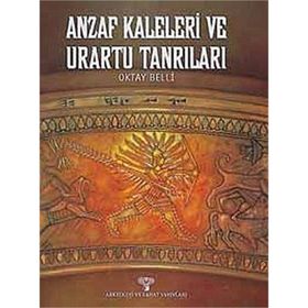 ANZAF KALESI VE URARTU TANRILARI (TÜRKÇE) - OKTAY BELLI