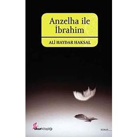 ANZELHA İLE İBRAHİM - ALI HAYDAR HAKSAL