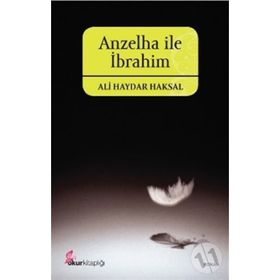 ANZELHA İLE İBRAHİM - ALI HAYDAR HAKSAL