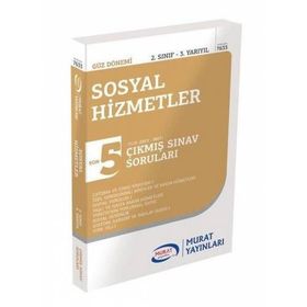 AÖF Sosyal Hizmetler 2 Sınıf 3 yarıyıl Güz Dönemi Son 6yılın çıkmış sınav soruları Murat Yayınları