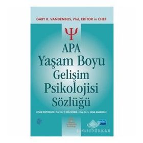 APA Yaşam Boyu Gelişim Psikolojisi Sözlüğü - Gary R. Vandenbos