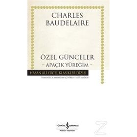 Apaçık Yüreğim Özel Günceler - Charles Baudelaire
