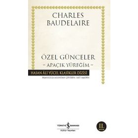 Apaçık Yüreğim Özel Günceler - Charles Baudelaire