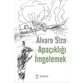 Apaçıklığı İmgelemek - Alvaro Siza